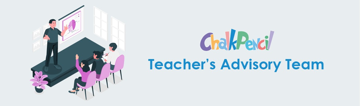 Chalkpencil Teacher’s Advisory Team